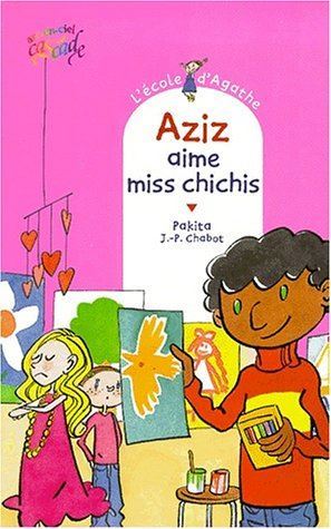 Aziz aime miss Chichis