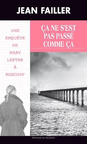 Ça ne s'est pas passé comme ça