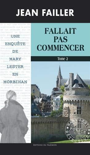 Fallait pas commencer