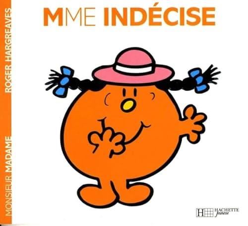 Mme Indécise